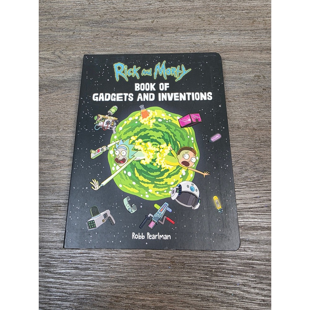Rick and Morty: Book of Gadgets and Inventions by Robb Pearlman NEW